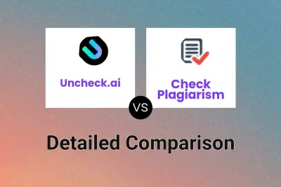 Uncheck.ai vs Check Plagiarism