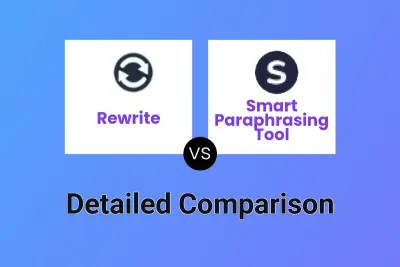 Rewrite vs Smart Paraphrasing Tool