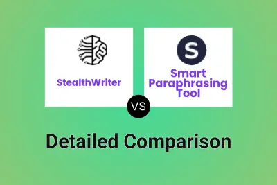 StealthWriter vs Smart Paraphrasing Tool