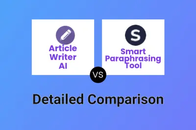 Article Writer AI vs Smart Paraphrasing Tool