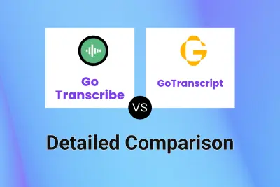 Go Transcribe vs GoTranscript