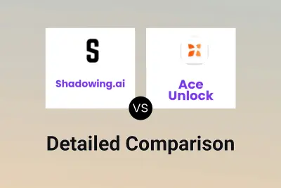 Shadowing.ai vs Ace Unlock