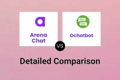 Arena Chat vs Ochatbot