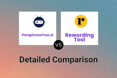 ParaphraseTool.ai vs Rewording Tool