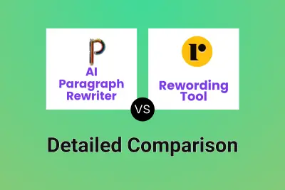 AI Paragraph Rewriter vs Rewording Tool