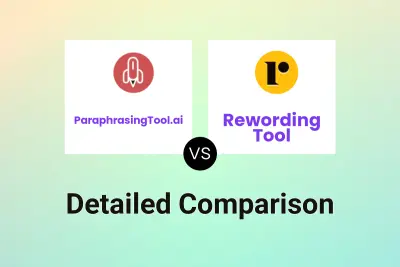 ParaphrasingTool.ai vs Rewording Tool