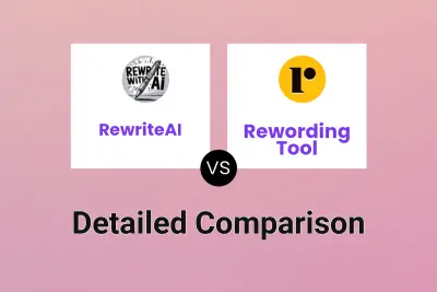 RewriteAI vs Rewording Tool