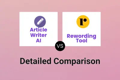 Article Writer AI vs Rewording Tool