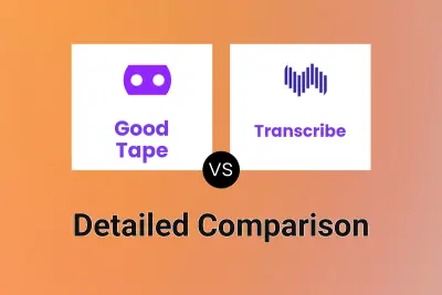 Good Tape vs Transcribe