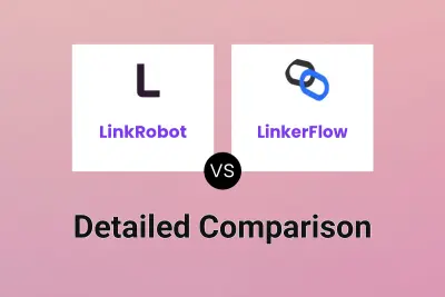 LinkRobot vs LinkerFlow