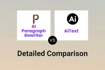AI Paragraph Rewriter vs AiText