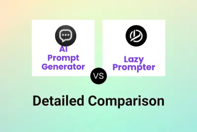 AI Prompt Generator vs Lazy Prompter
