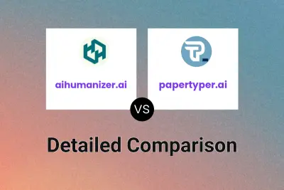 aihumanizer.ai vs papertyper.ai