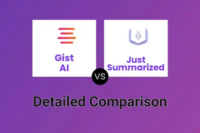 Gist AI vs Just Summarized
