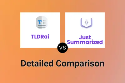 TLDRai vs Just Summarized