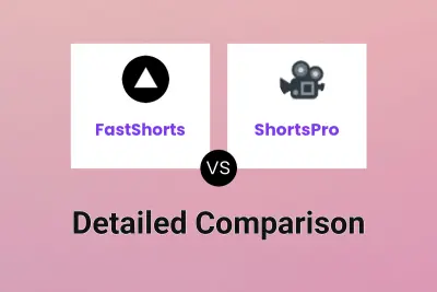FastShorts vs ShortsPro