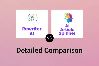 Rewriter AI vs AI Article Spinner
