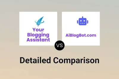 Your Blogging Assistant vs AiBlogBot.com