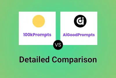 100kPrompts vs AiGoodPrompts