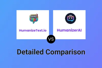 HumanizeText.io vs HumanizerAI