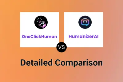 OneClickHuman vs HumanizerAI