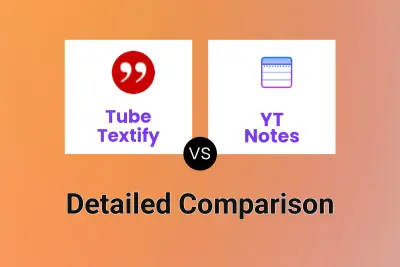 Tube Textify vs YT Notes