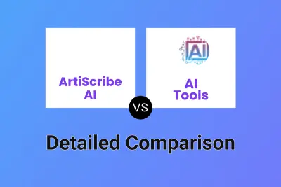 ArtiScribe AI vs AI Tools Detailed comparison features, price