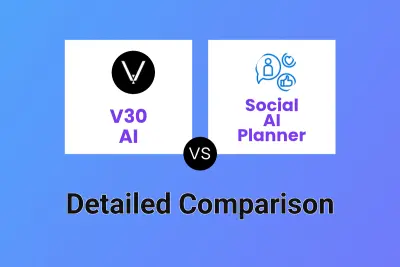 V30 AI vs Social AI Planner