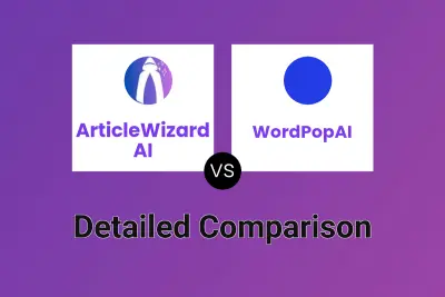 ArticleWizard AI vs WordPopAI
