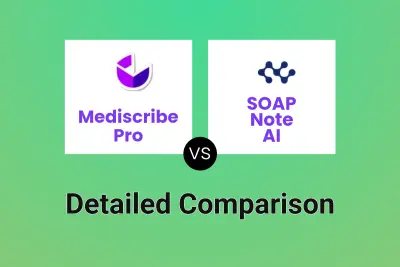 Mediscribe Pro vs SOAP Note AI Detailed comparison features, price