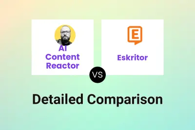AI Content Reactor vs Eskritor