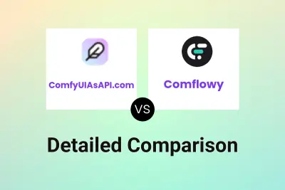 ComfyUIAsAPI.com vs Comflowy