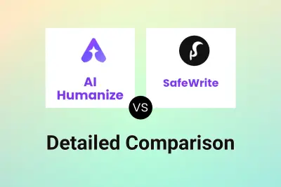 AI Humanize vs SafeWrite