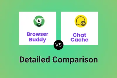 Browser Buddy vs Chat Cache Detailed comparison features, price