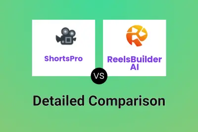 ShortsPro vs ReelsBuilder AI