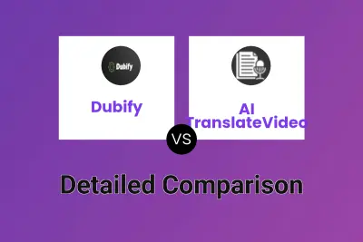 Dubify vs AI TranslateVideo