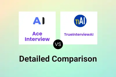 Ace Interview vs TrueInterviewAI