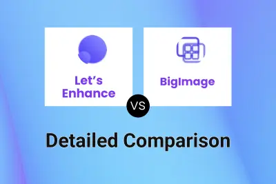 Let’s Enhance vs BigImage