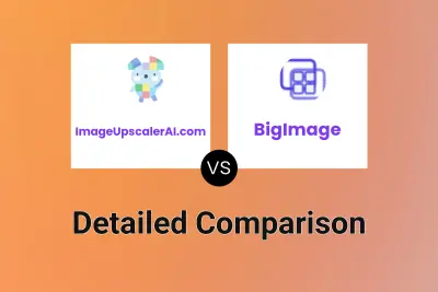 ImageUpscalerAI.com vs BigImage