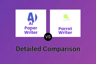AI Paper Writer vs Parrot Writer