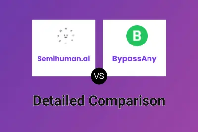 Semihuman.ai vs BypassAny