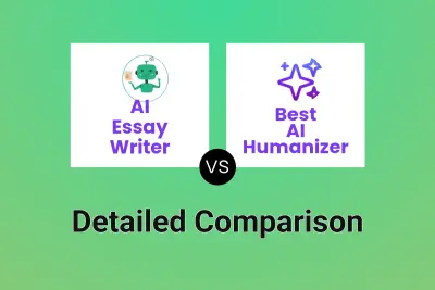 AI Essay Writer vs Best AI Humanizer
