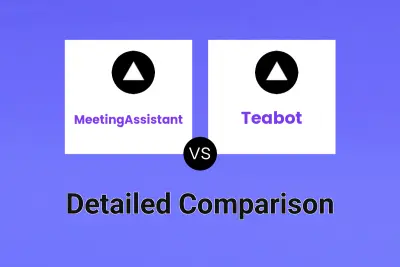 MeetingAssistant vs Teabot
