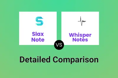 Slax Note vs Whisper Notes