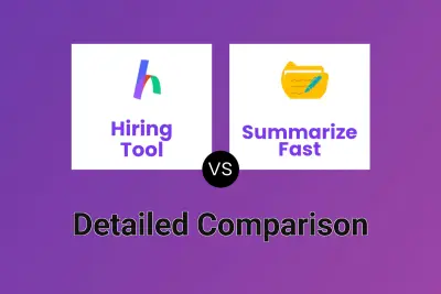 Hiring Tool vs Summarize Fast