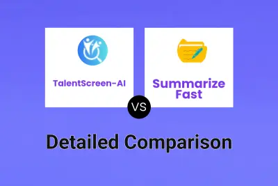 TalentScreen-AI vs Summarize Fast