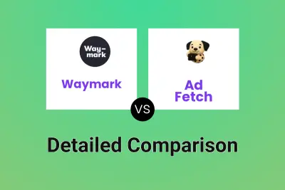 Waymark vs Ad Fetch