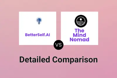 BetterSelf.AI vs The Mind Nomad