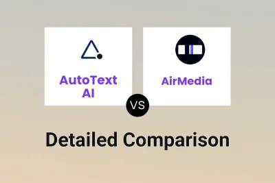 AutoText AI vs AirMedia