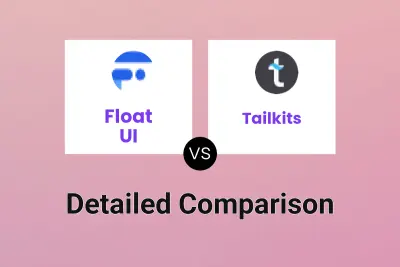 Float UI vs Tailkits